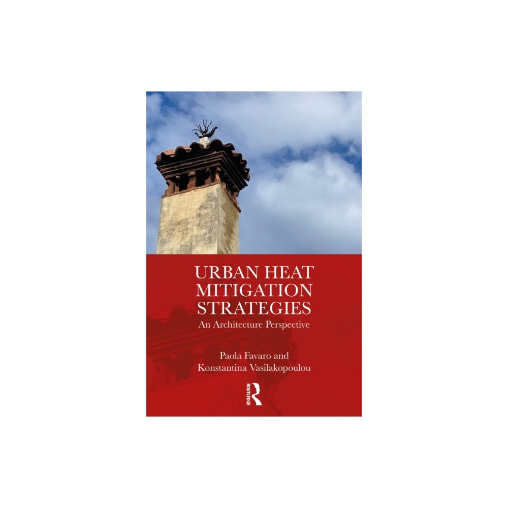 Taylor & francis ltd Urban Heat Mitigation Strategies (häftad, eng)