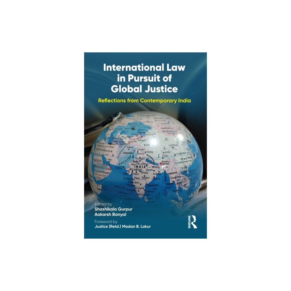 Taylor & francis ltd International Law in Pursuit of Global Justice (häftad, eng)