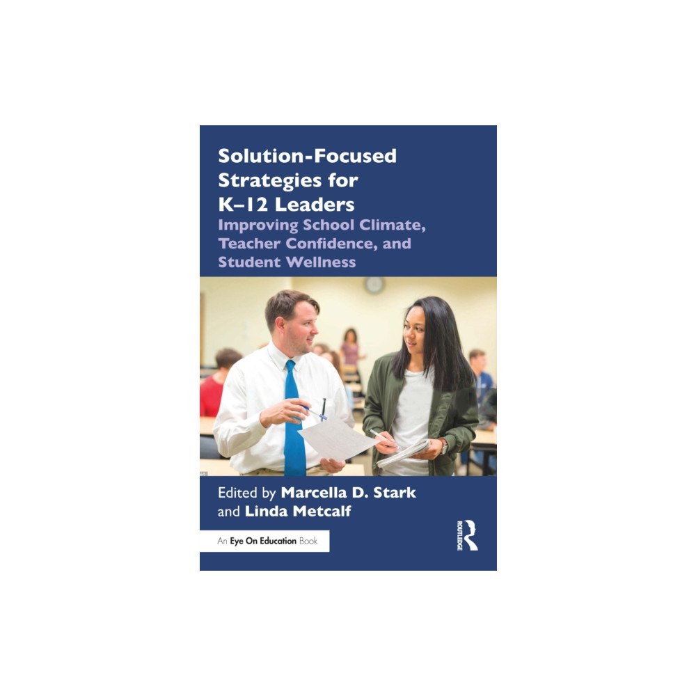 Taylor & francis ltd Solution-Focused Strategies for K–12 Leaders (häftad, eng)