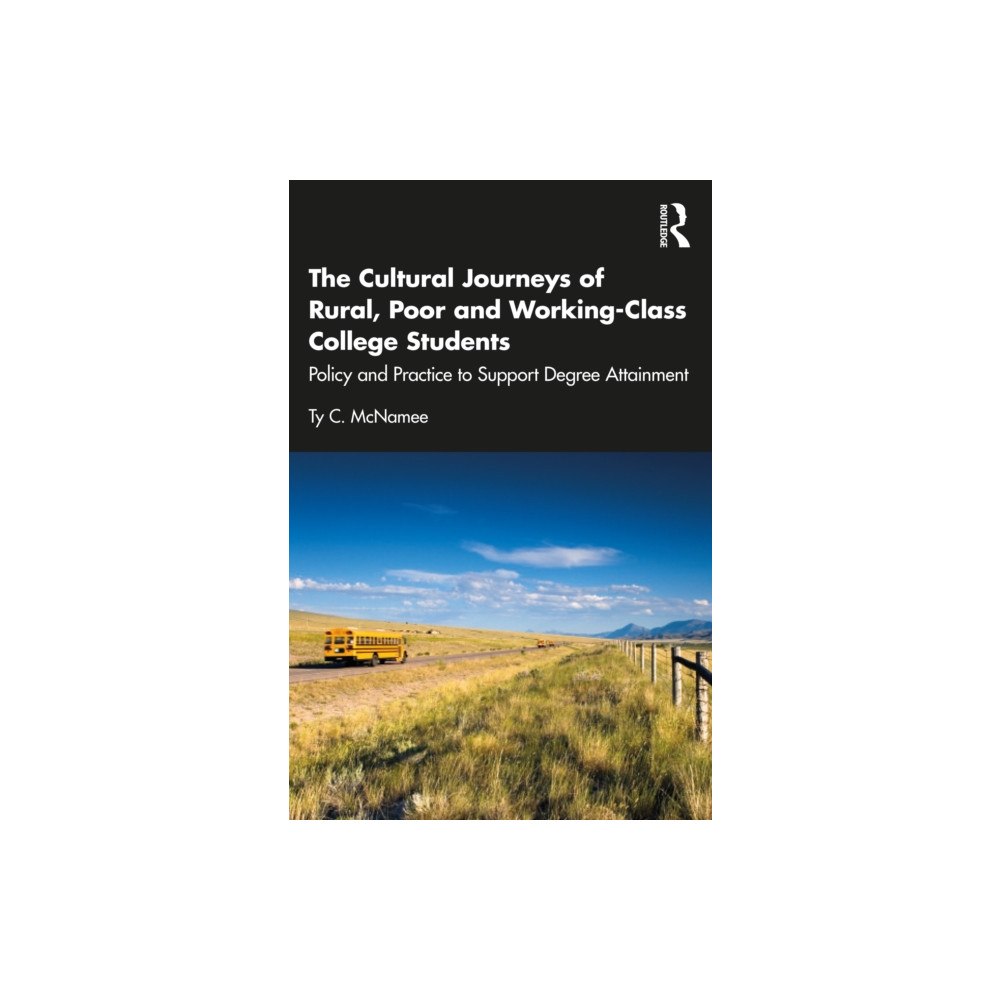 Taylor & francis ltd The Cultural Journeys of Rural, Poor and Working-Class College Students (häftad, eng)