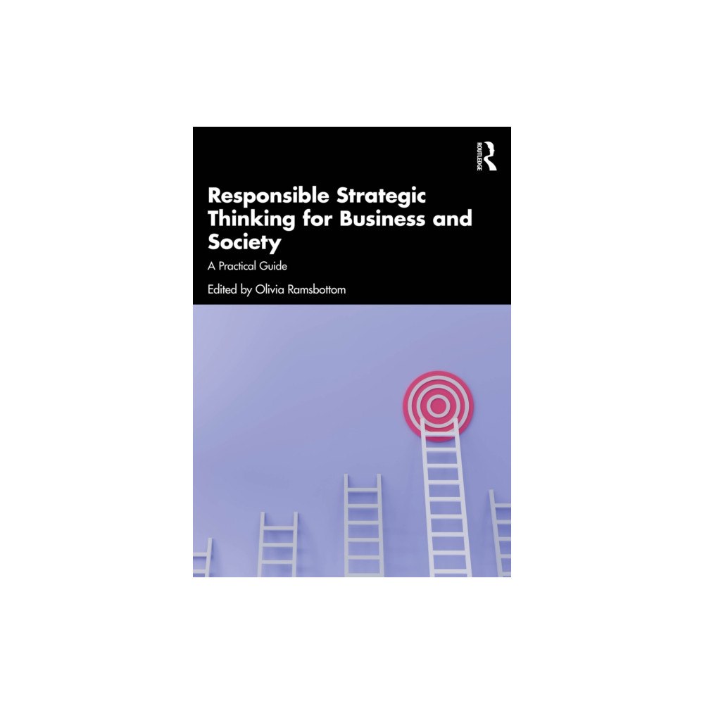 Taylor & francis ltd Responsible Strategic Thinking for Business and Society (häftad, eng)