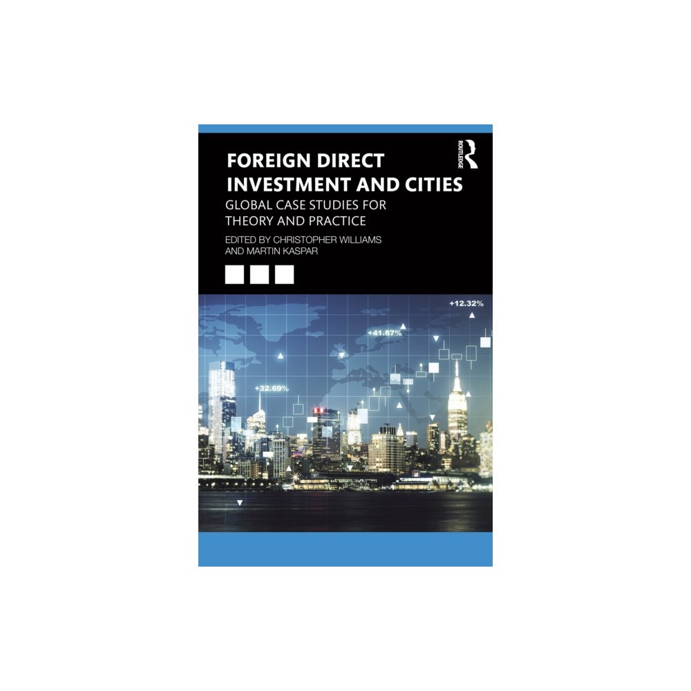 Taylor & francis ltd Foreign Direct Investment and Cities (häftad, eng)
