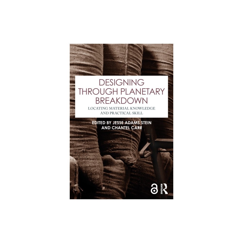 Taylor & francis ltd Designing through Planetary Breakdown (häftad, eng)