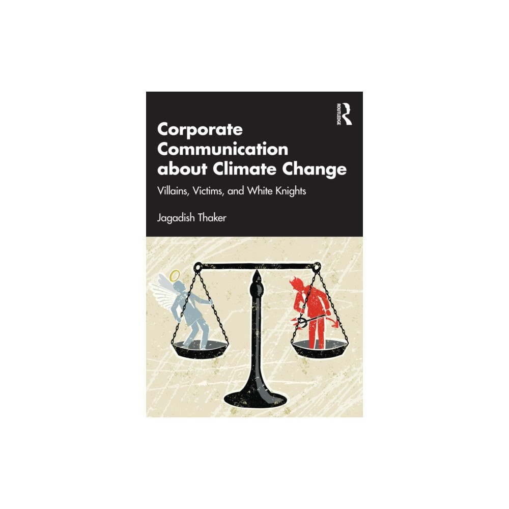 Taylor & francis ltd Corporate Communication about Climate Change (häftad, eng)