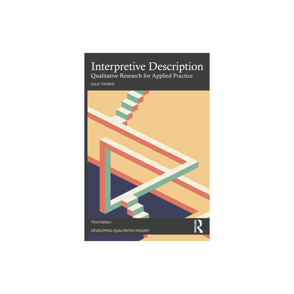 Taylor & francis ltd Interpretive Description (häftad, eng)