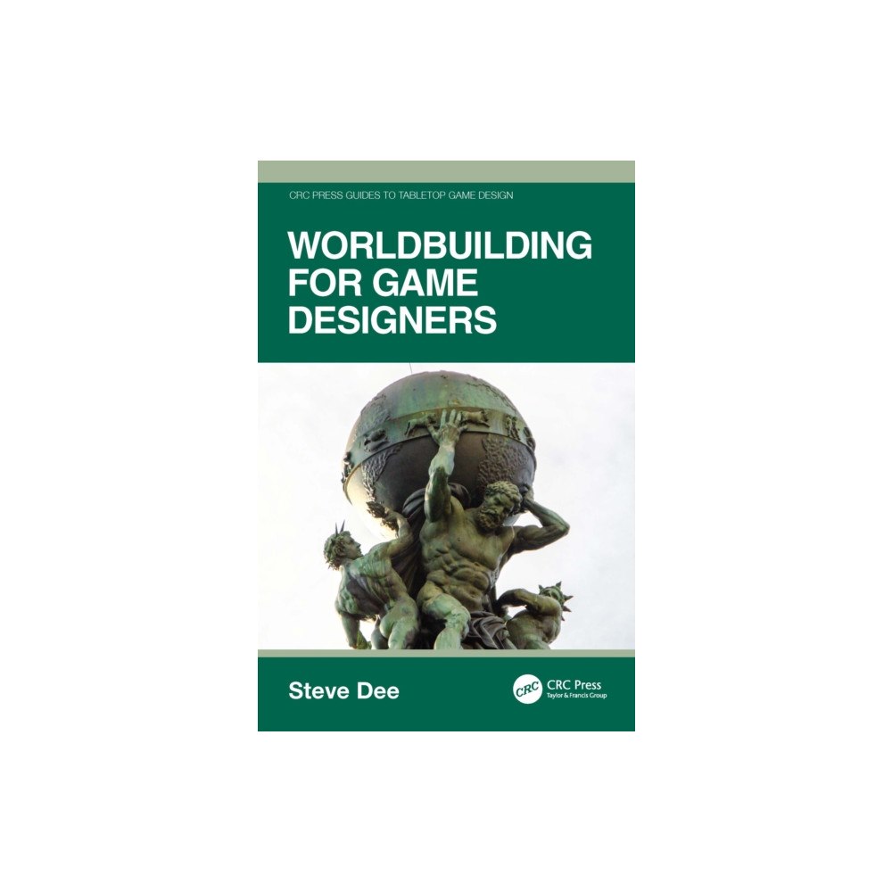Taylor & francis ltd Worldbuilding for Game Designers (häftad, eng)