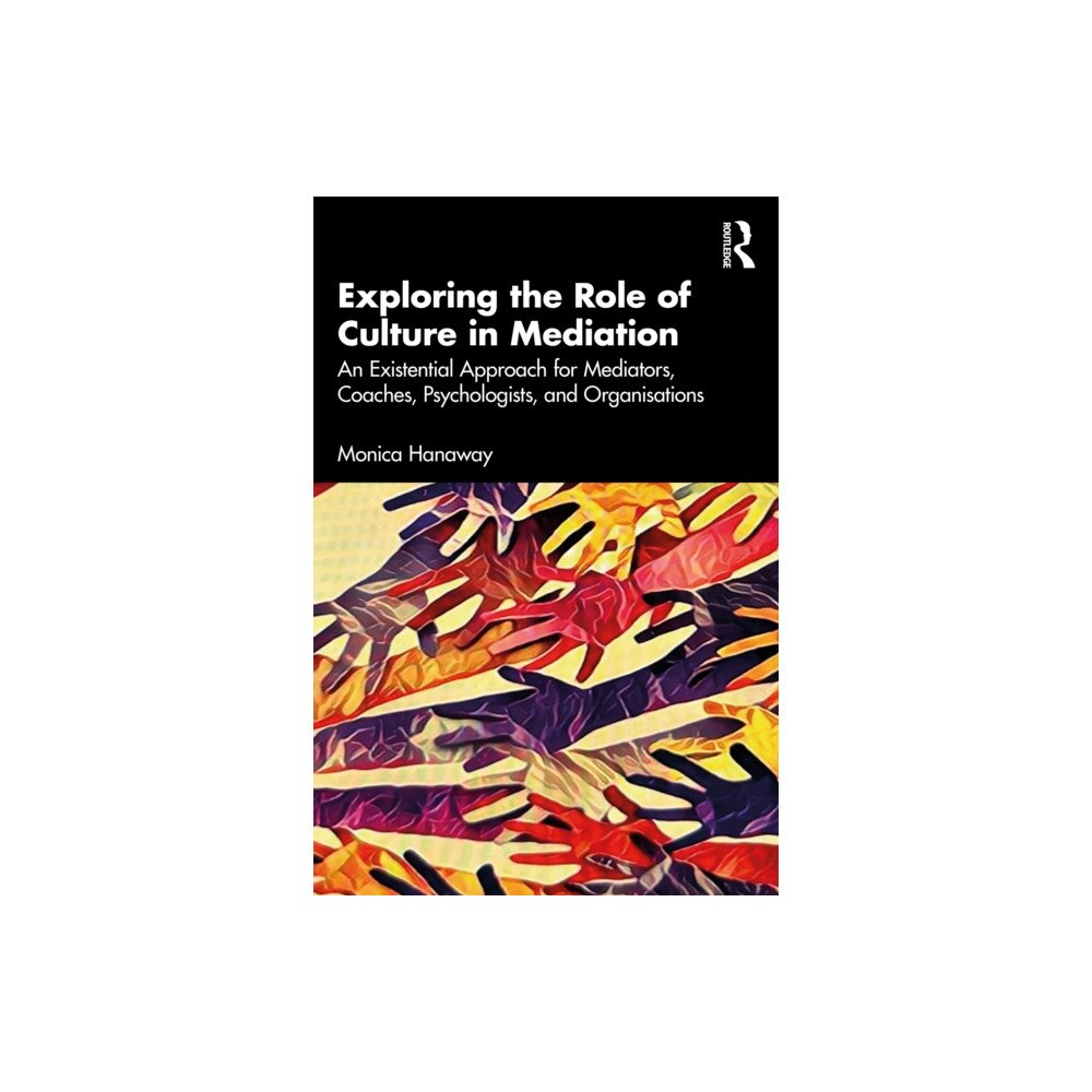 Taylor & francis ltd Exploring the Role of Culture in Mediation (häftad, eng)