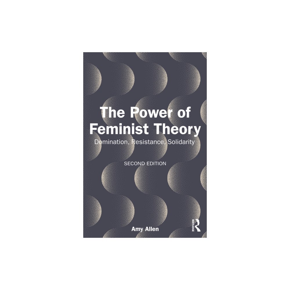 Taylor & francis ltd The Power of Feminist Theory (häftad, eng)