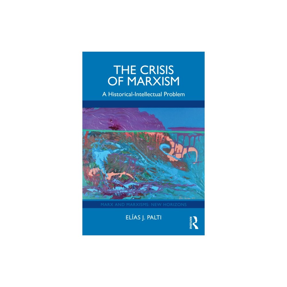 Taylor & francis ltd The Crisis of Marxism (häftad, eng)
