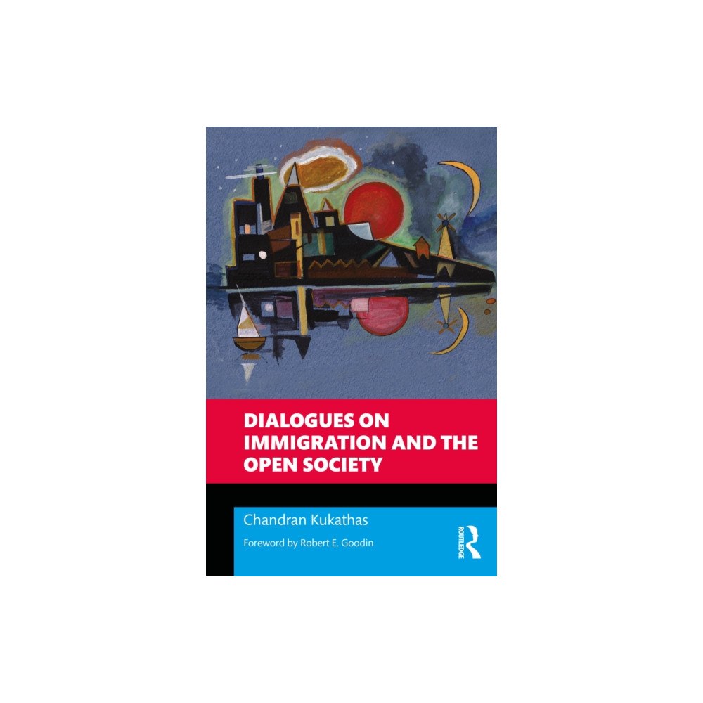 Taylor & francis ltd Dialogues on Immigration and the Open Society (häftad, eng)