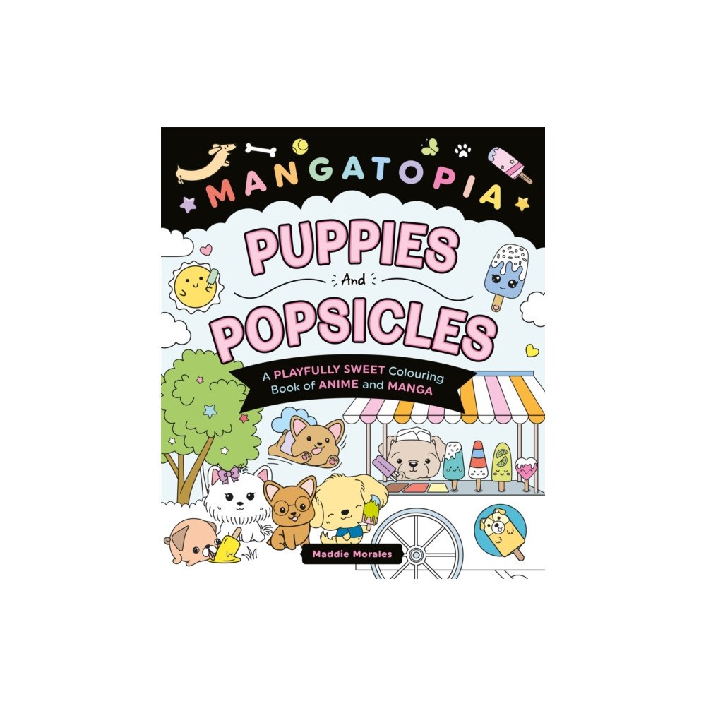 Pan Macmillan Mangatopia Puppies and Popsicles (häftad, eng)