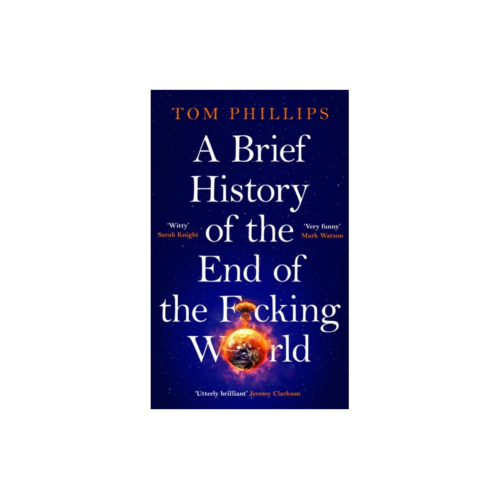 Headline Publishing Group A Brief History of the End of the F*cking World (häftad, eng)