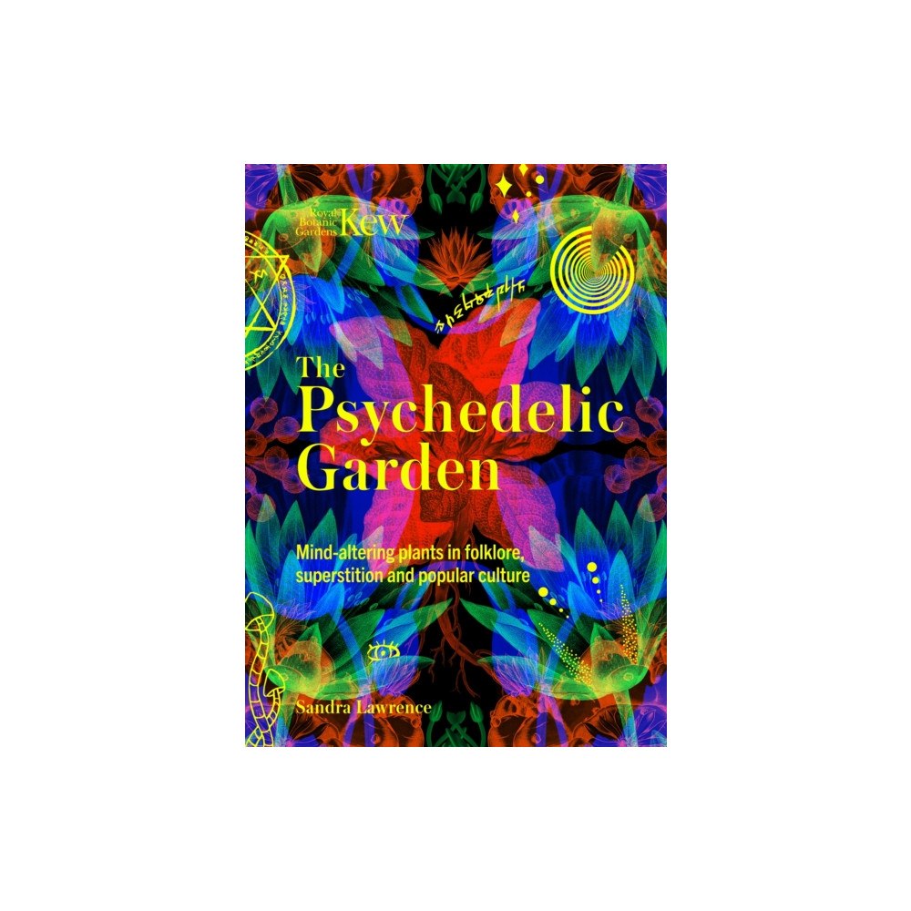 Headline Publishing Group The Psychedelic Garden (inbunden, eng)