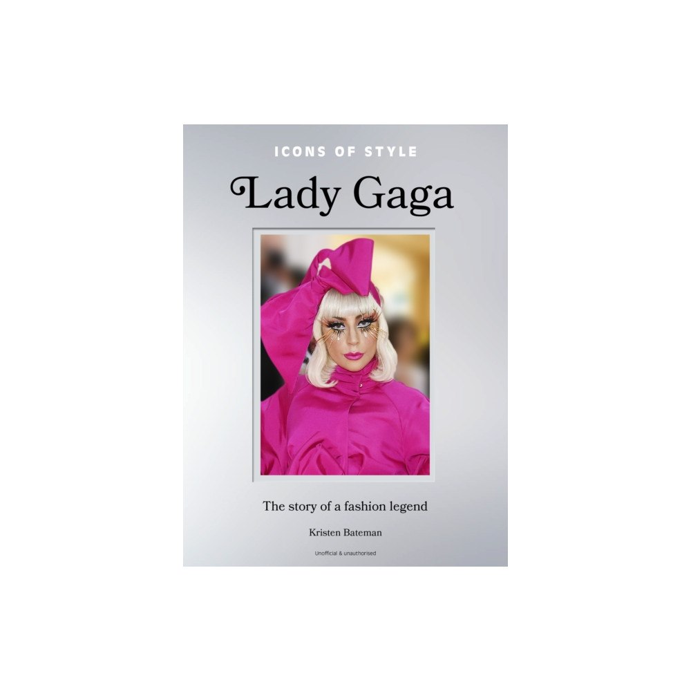 Headline Publishing Group Icons of Style: Lady Gaga (inbunden, eng)