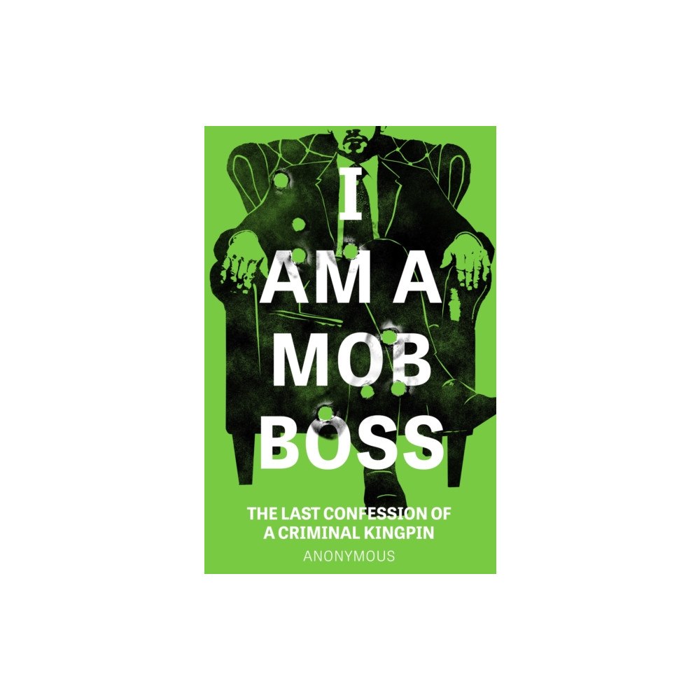 Headline Publishing Group I Am A Mob Boss (häftad, eng)