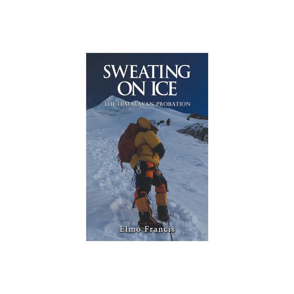 Austin Macauley Publishers Sweating on Ice (häftad, eng)