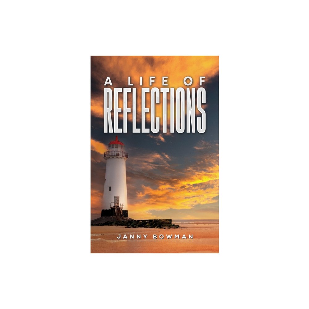 Austin Macauley Publishers A Life of Reflections (häftad, eng)
