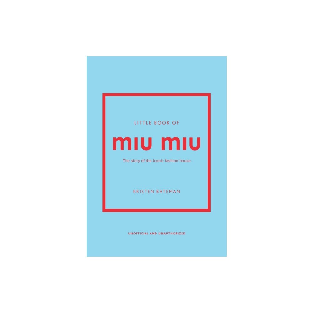 Headline Publishing Group Little Book of Miu Miu (inbunden, eng)