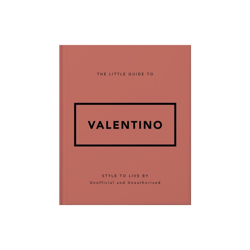 Headline Publishing Group The Little Guide to Valentino (inbunden, eng)
