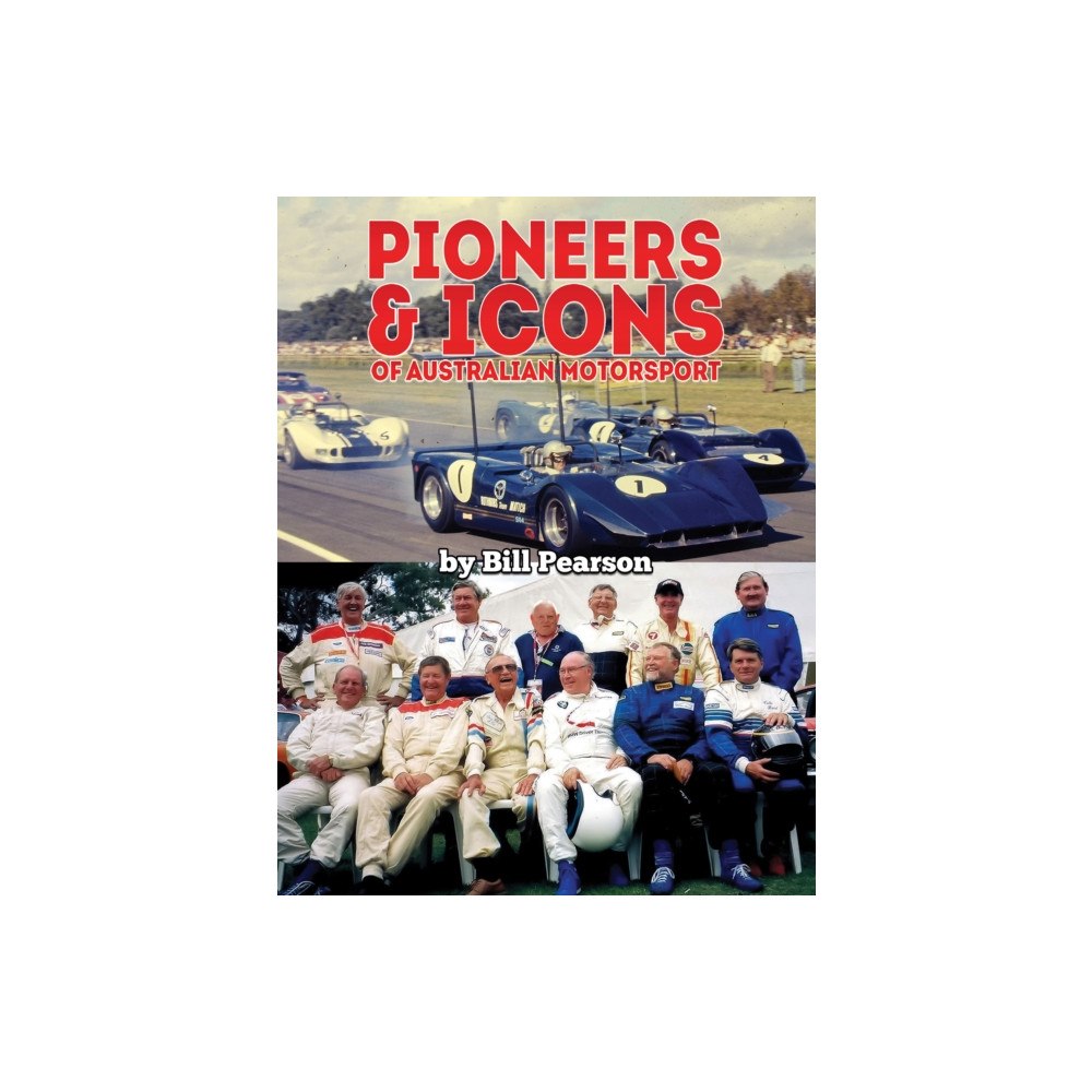 Austin Macauley Publishers Pioneers & Icons of Australian Motorsport (häftad, eng)