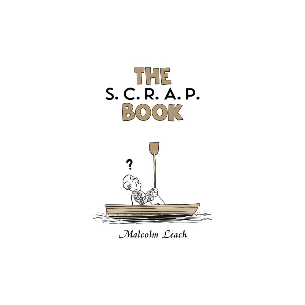 Austin Macauley Publishers The S. C. R. A. P. Book (inbunden, eng)