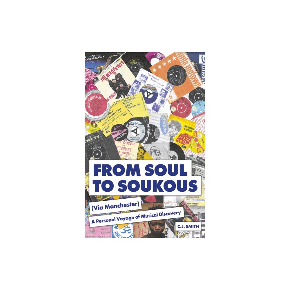 Austin Macauley Publishers From Soul to Soukous (Via Manchester) (häftad, eng)