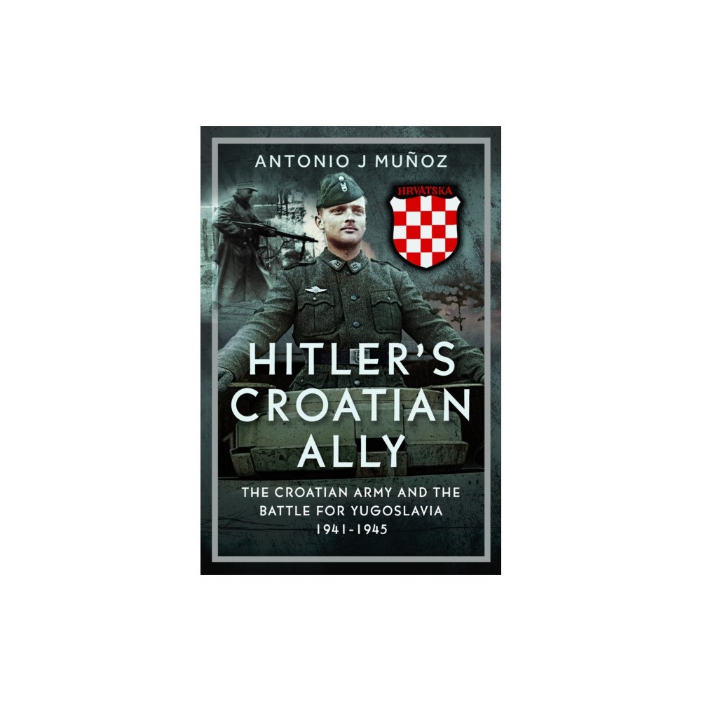 Pen & Sword Books Ltd Hitler’s Croatian Ally (inbunden, eng)