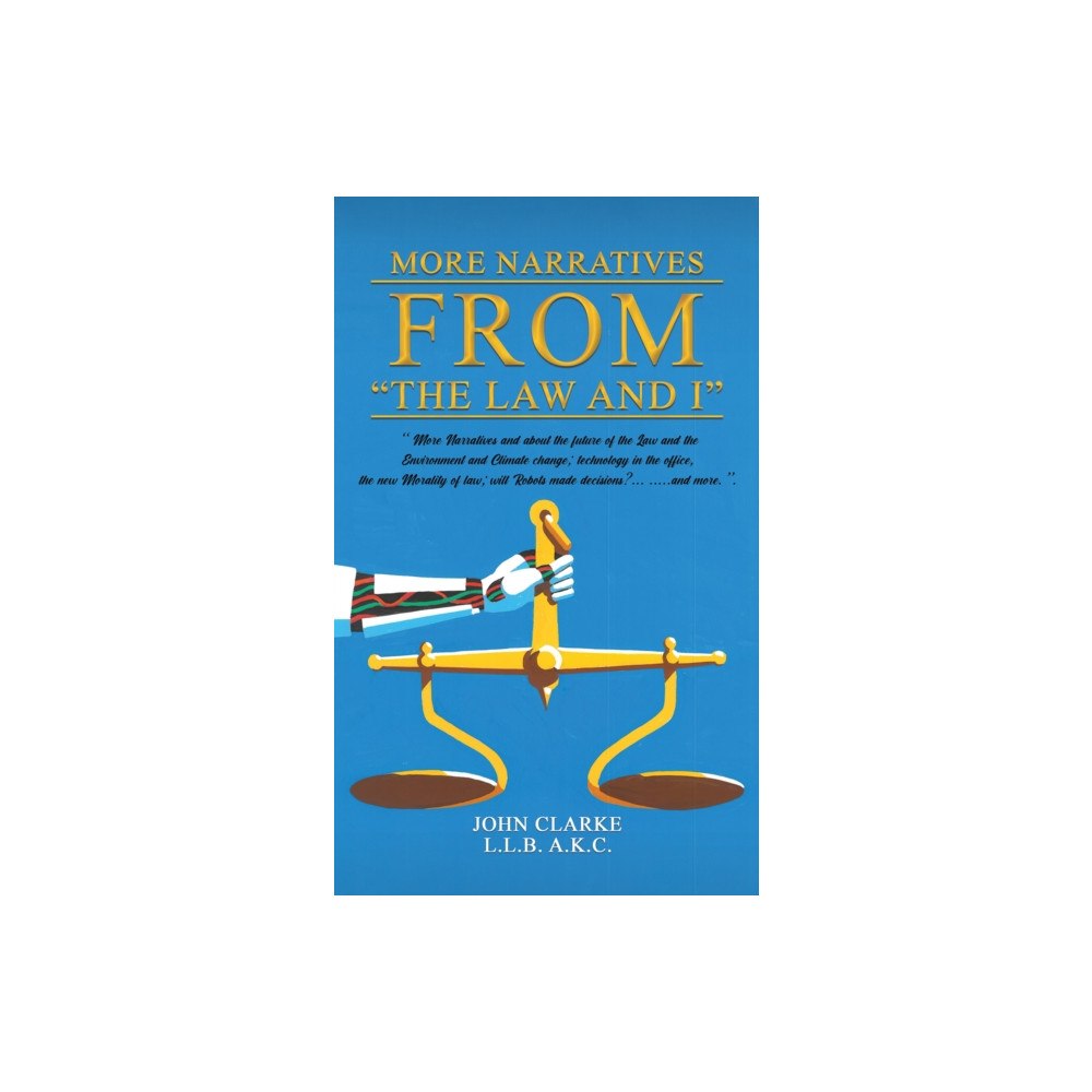 Austin Macauley Publishers More Narratives from “The Law and I” (häftad, eng)