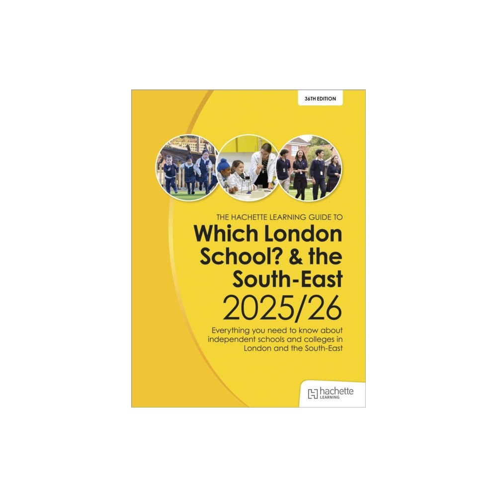 Hachette Learning Which London School? & the South-East 2025/26 (häftad, eng)