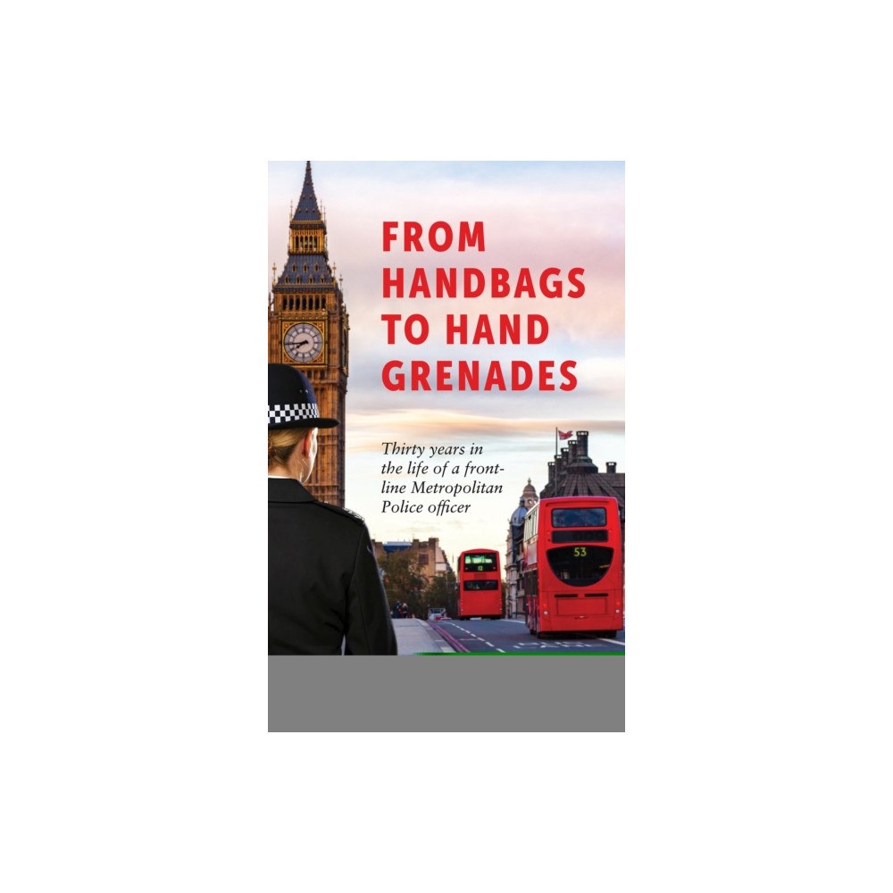 Austin Macauley Publishers From Handbags to Hand Grenades (häftad, eng)