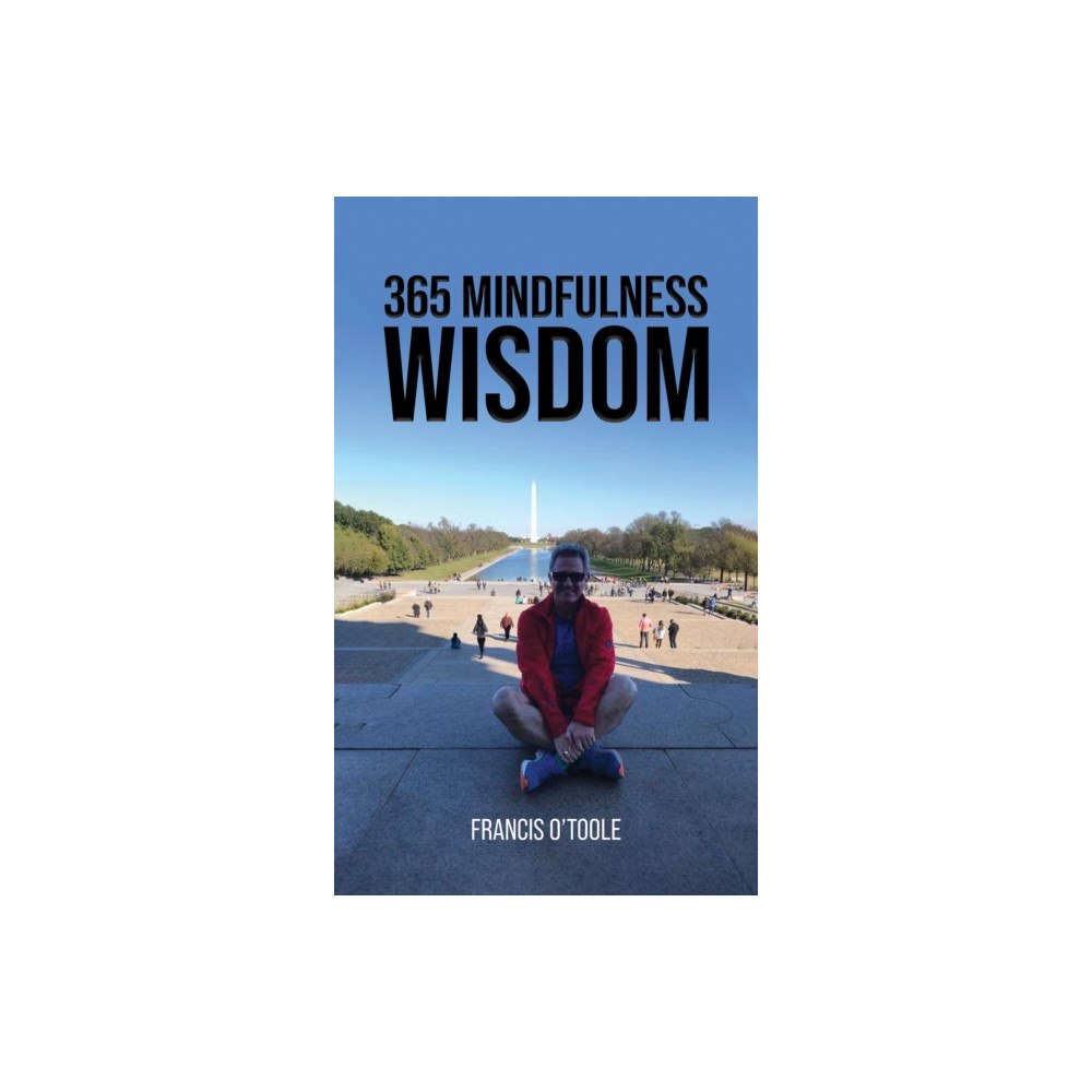 Austin Macauley Publishers 365 Mindfulness Wisdom (häftad, eng)