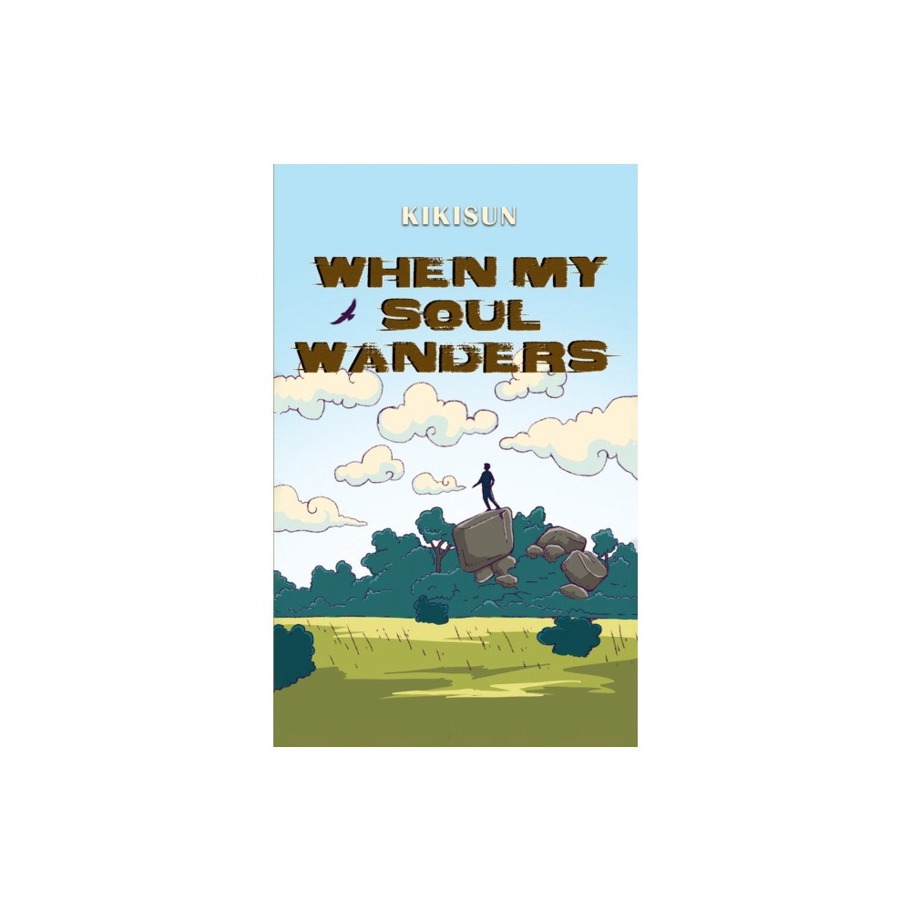 Austin Macauley Publishers When My Soul Wanders (häftad, eng)