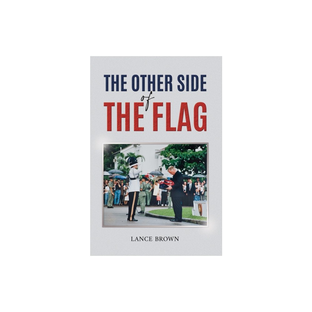 Austin Macauley Publishers The Other Side of the Flag (inbunden, eng)