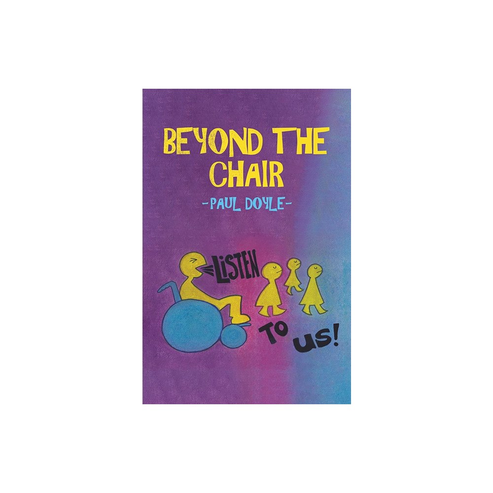 Austin Macauley Publishers Beyond the Chair (häftad, eng)