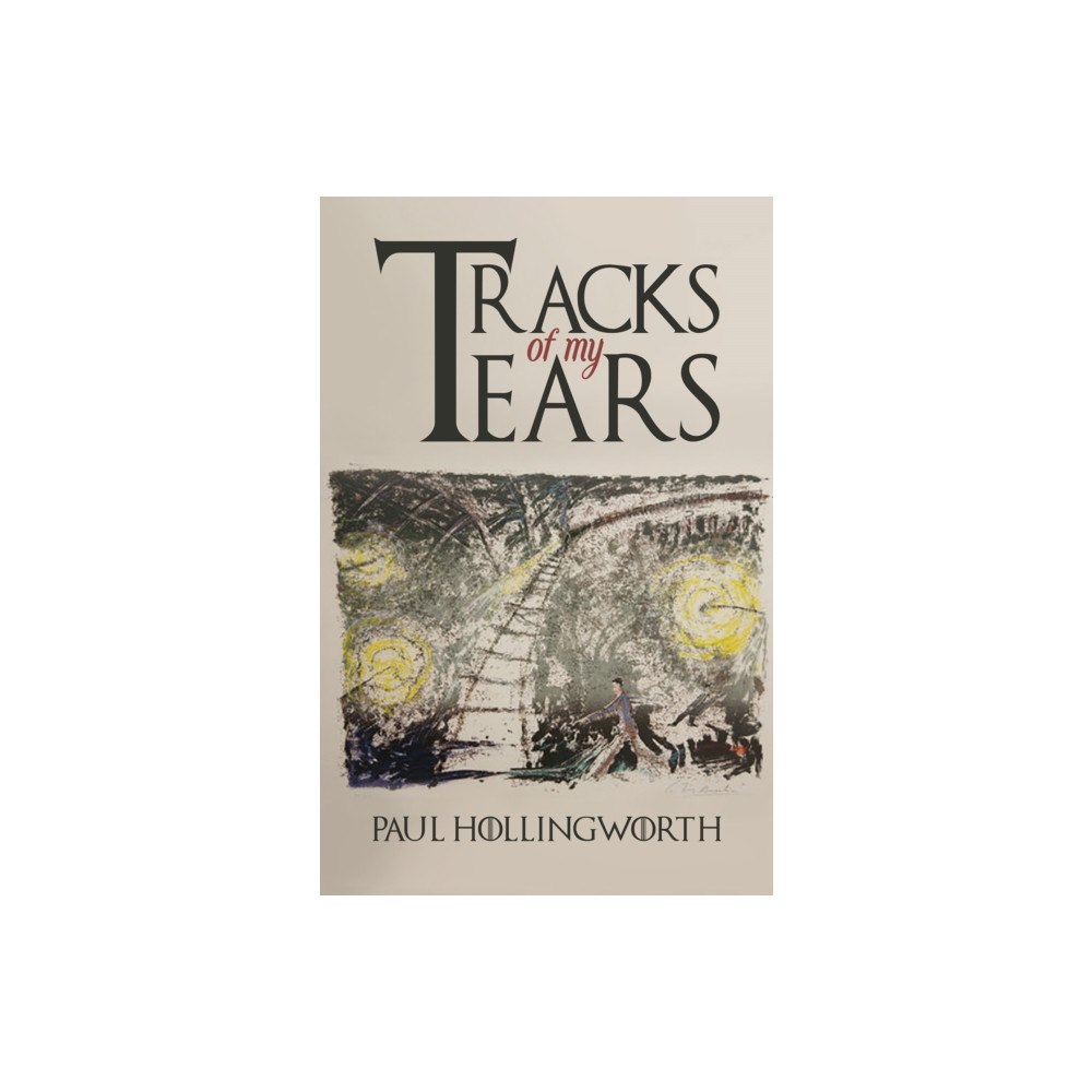 Austin Macauley Publishers Tracks of My Tears (häftad, eng)