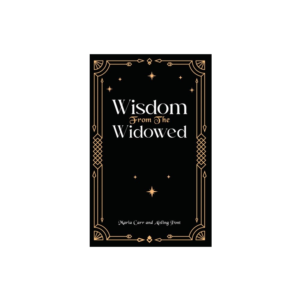 Austin Macauley Publishers Wisdom from the Widowed (häftad, eng)