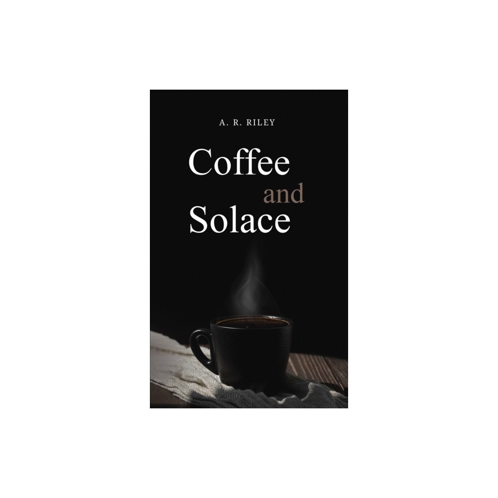 Austin Macauley Publishers Coffee and Solace (häftad, eng)