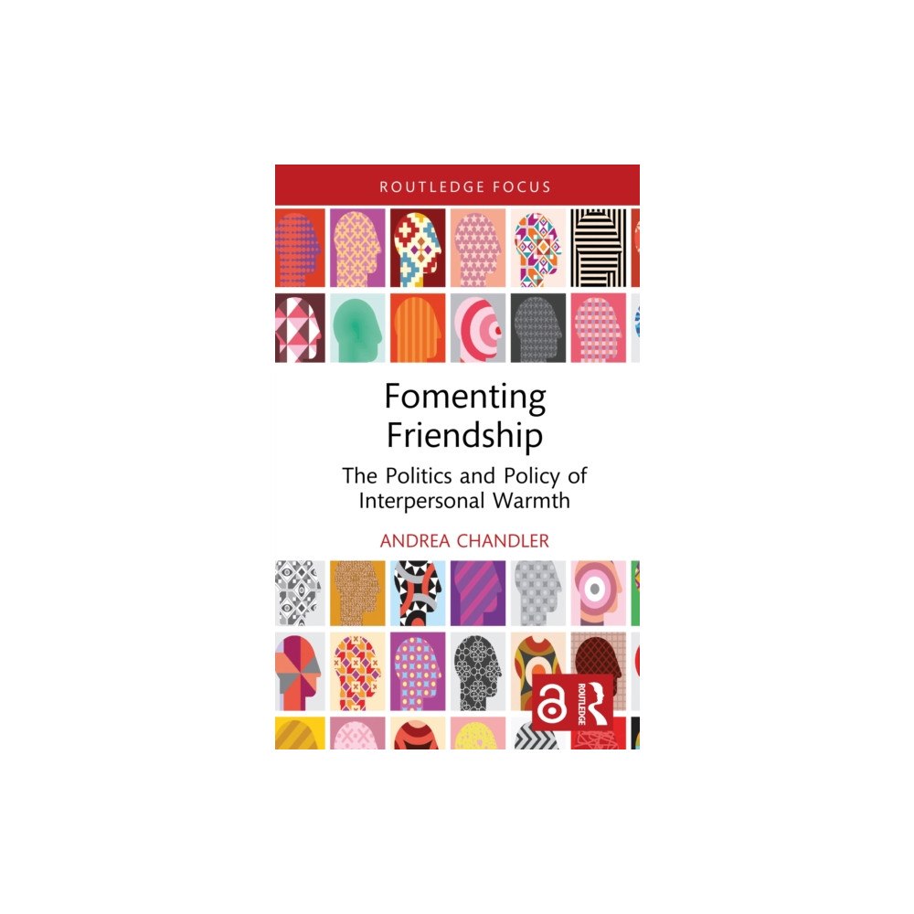Taylor & francis ltd Fomenting Friendship (inbunden, eng)