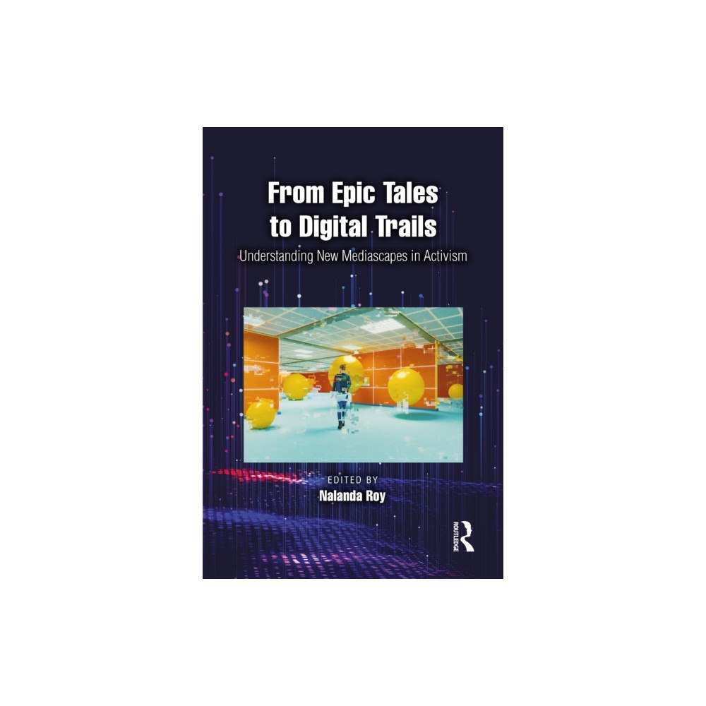 Taylor & francis ltd From Epic Tales to Digital Trails (häftad, eng)