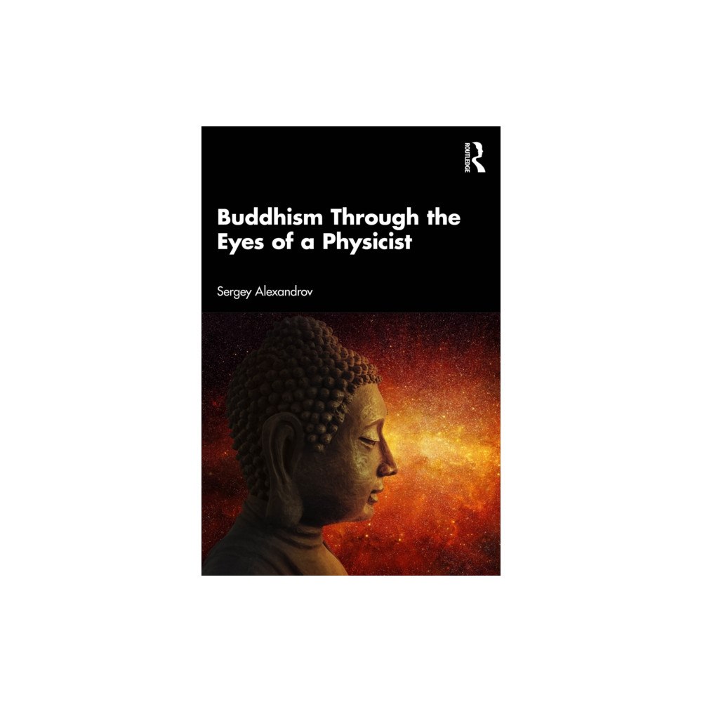 Taylor & francis ltd Buddhism Through the Eyes of a Physicist (häftad, eng)