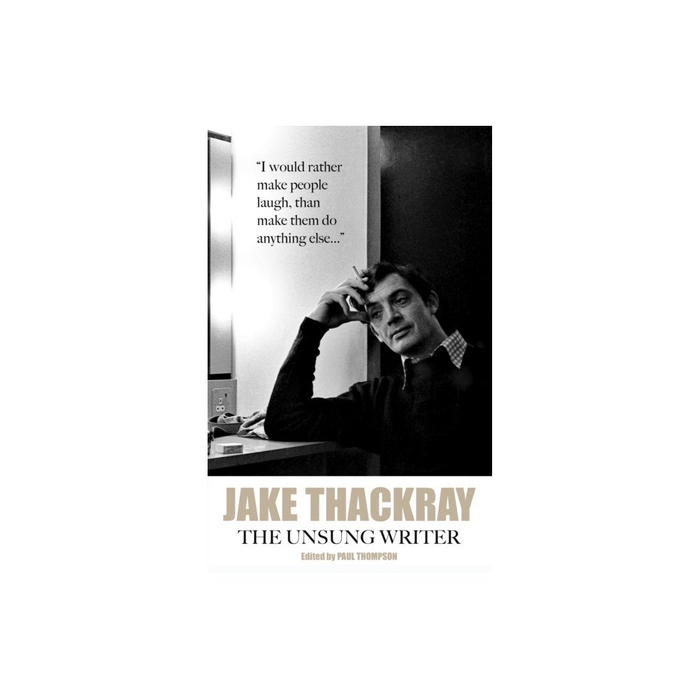 Scratching Shed Publishing Ltd Jake Thackray (häftad, eng)