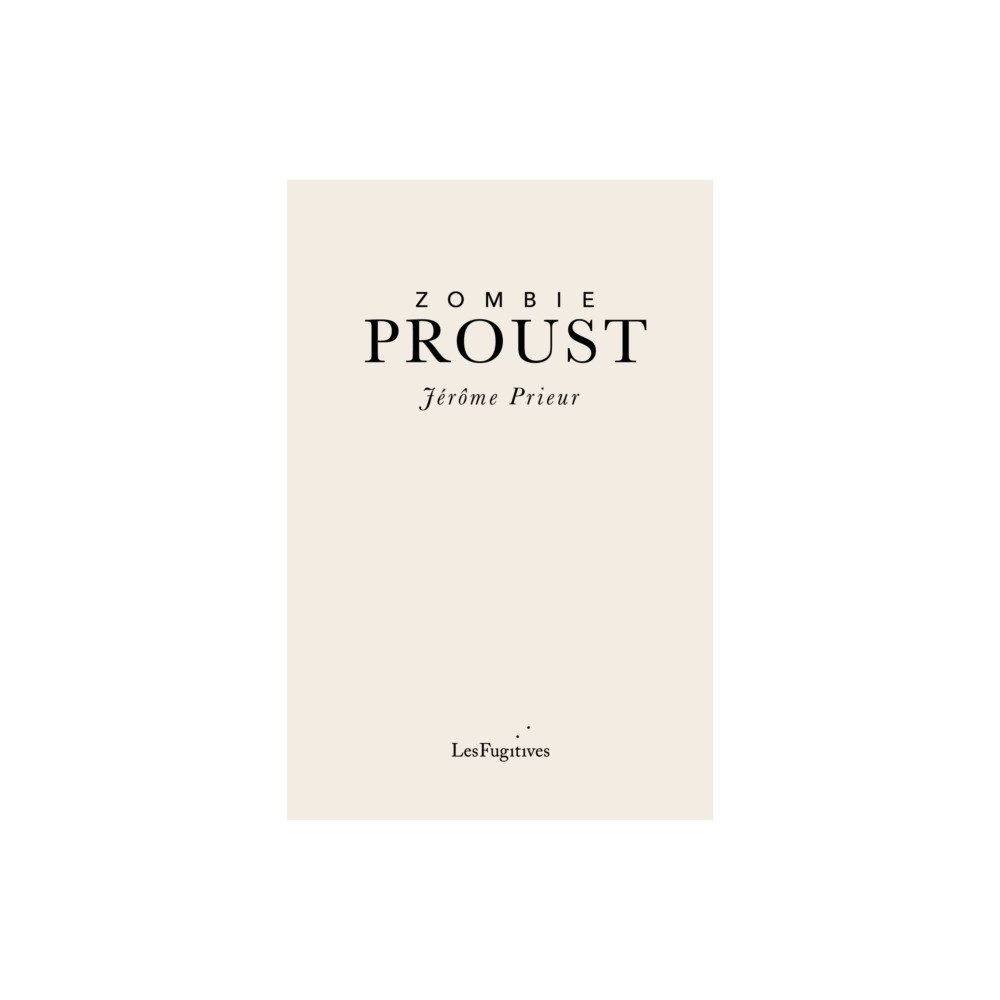 Les Fugitives Zombie Proust (häftad, eng)