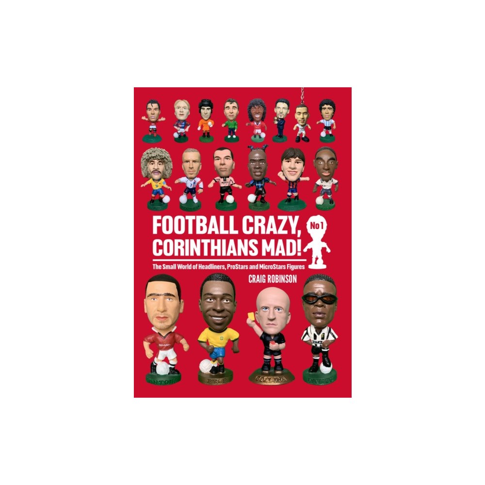 Conker Editions Ltd Football Crazy, Corinthians Mad! (häftad, eng)