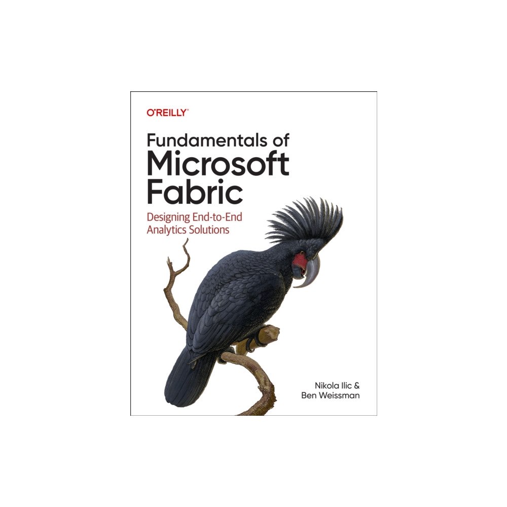 O'Reilly Media Fundamentals of Microsoft Fabric (häftad, eng)