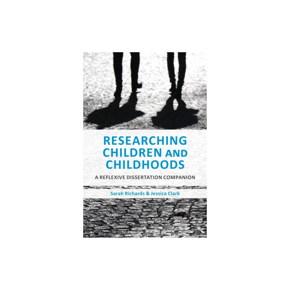 Bloomsbury Publishing PLC Researching Children and Childhoods (häftad, eng)
