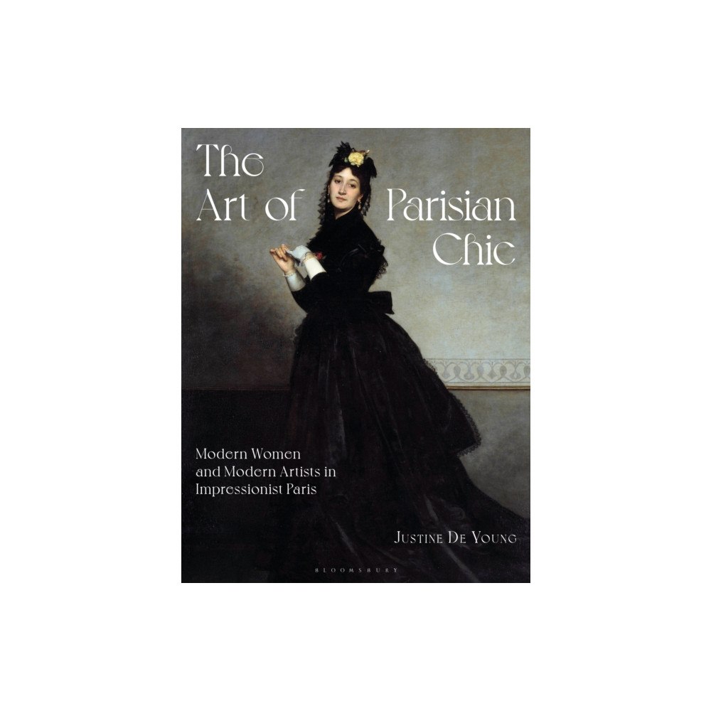 Bloomsbury Publishing PLC The Art of Parisian Chic (häftad, eng)