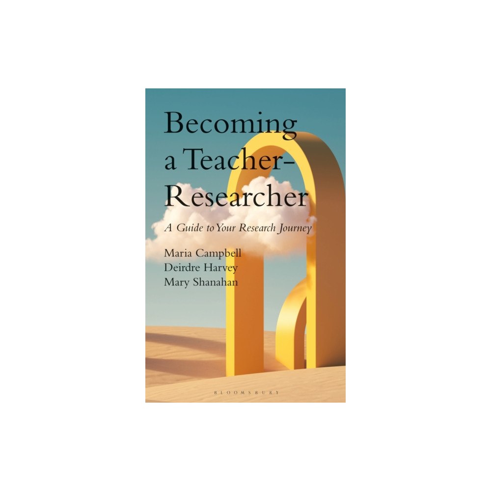 Bloomsbury Publishing PLC Becoming a Teacher-Researcher (häftad, eng)