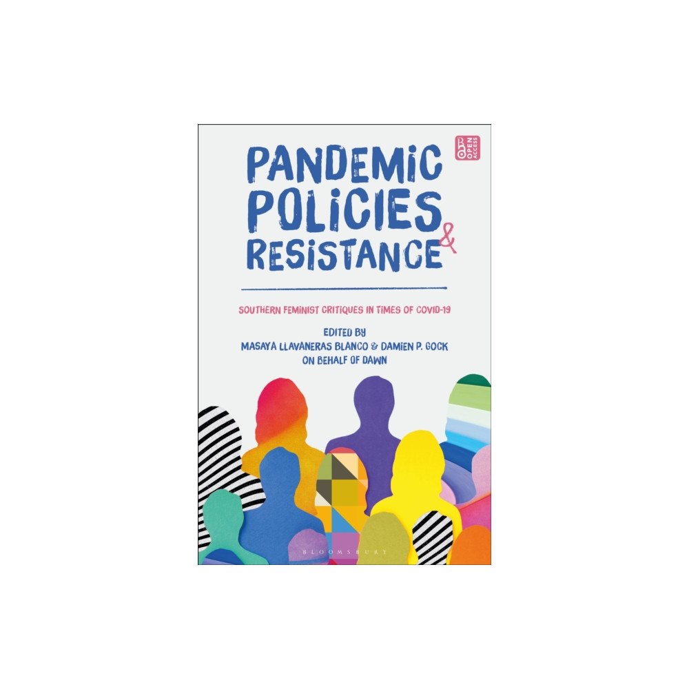Bloomsbury Publishing PLC Pandemic Policies and Resistance (häftad, eng)
