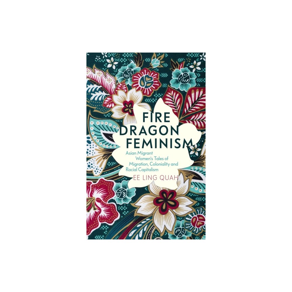 Bloomsbury Publishing PLC Fire Dragon Feminism (häftad, eng)