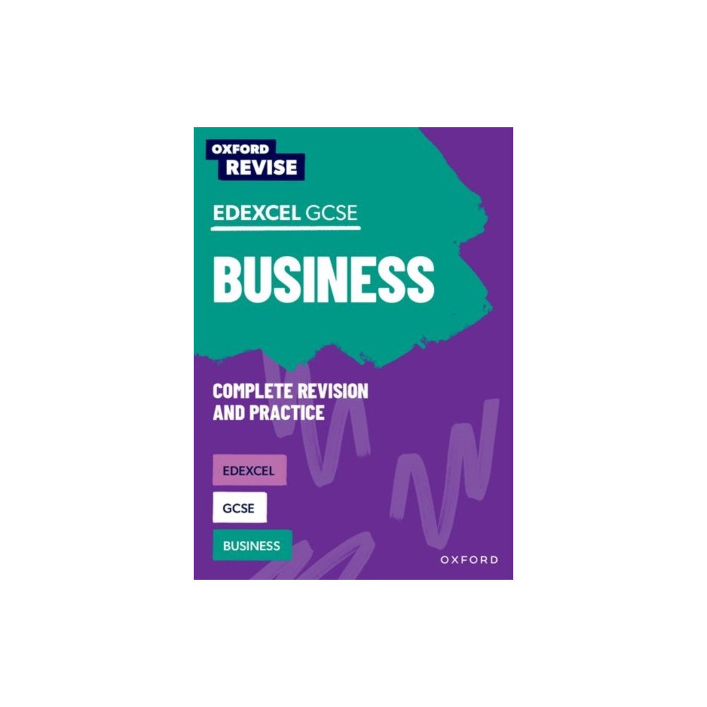 Oxford University Press Oxford Revise: Edexcel GCSE Business Complete Revision and Practice (häftad, eng)